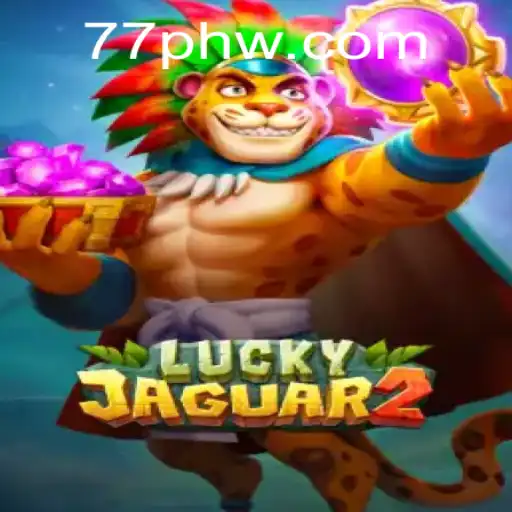 Discover the Thrills of Luckyjaguar2: A New Gaming Phenomenon